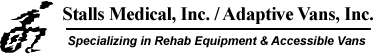 Stalls Medical, Inc. / Adaptive Vans, Inc. - Specializing in Rehab Equipment & Accessibility Vans